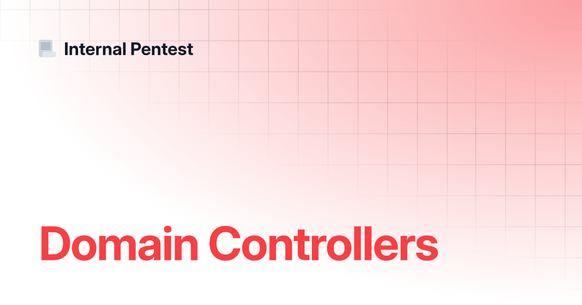 Domain Controllers | Internal Pentest